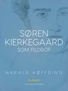 Søren Kierkegaard som filosof af Harald Høffding