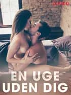 En uge uden dig