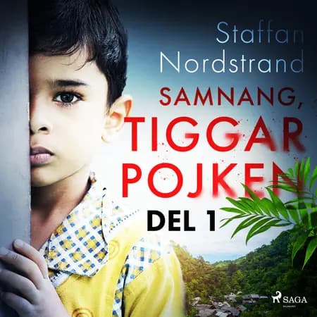 Samnang, tiggarpojken - del 1 af Staffan Nordstrand