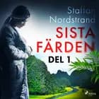 Sista färden - del 1 af Staffan Nordstrand