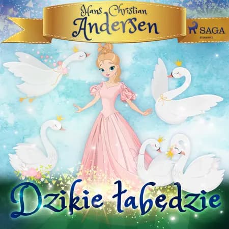 Dzikie łabędzie af H.C. Andersen
