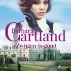 Zwijgen is goud af Barbara Cartland