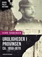 Uroligheder i provinsen ca. 1850-1870