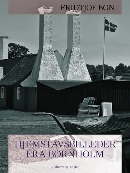 Hjemstavsbilleder fra Bornholm af Fridtjof Bon