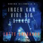 Dødens Dilemmaer 4 - Ingen kan vide sig sikker af Lotte Dalgaard