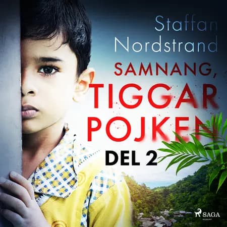 Samnang, tiggarpojken - del 2 af Staffan Nordstrand