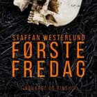 Første fredag af Staffan Westerlund