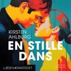 En stille dans af Kirsten Ahlburg