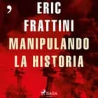 Manipulando la historia
