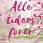 Alle tiders forår af Maria Marcus