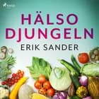 Hälsodjungeln af Erik Sander