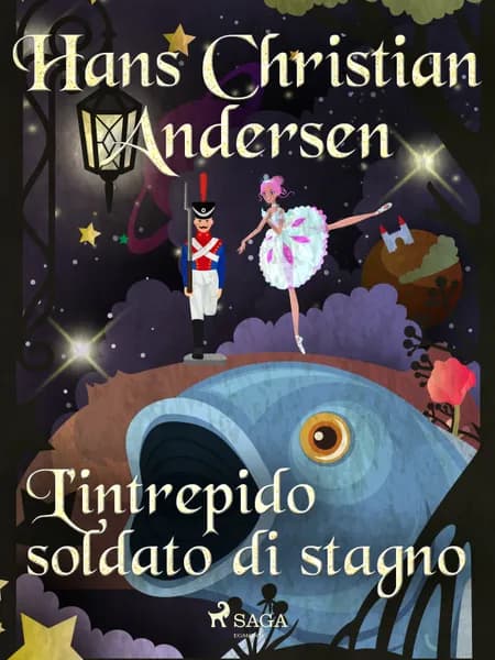 L'intrepido soldato di stagno af H.C. Andersen