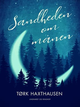 Sandheden om månen af Tørk Haxthausen