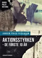 Aktionsstyrken - de første 10 år