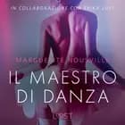 Il maestro di danza - Breve racconto erotico af Marguerite Nousville
