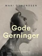 Gode gerninger af Mari Osmundsen