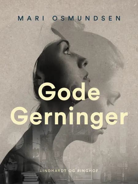 Gode gerninger af Mari Osmundsen