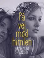 På vej mod himlen af Anne Kristine Halling