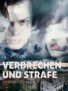 Verbrechen und Strafe af F. M. Dostojevskij