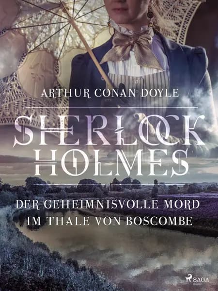 Der geheimnisvolle Mord im Thale von Boscombe af Sir Arthur Conan Doyle