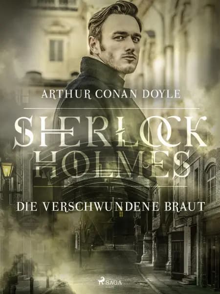 Die verschwundene Braut af Sir Arthur Conan Doyle