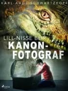 Lill-Nisse blir kanonfotograf af Karl-Aage Schwartzkopf