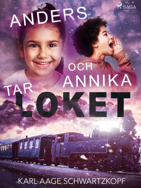 Anders och Annika tar loket af Karl-Aage Schwartzkopf