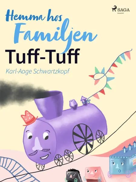 Hemma hos familjen Tuff-Tuff af Karl-Aage Schwartzkopf