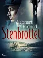 Stenbrottet af Lennart Brohed
