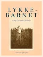 Lykkebarnet af Lucy Gertrude Moberly