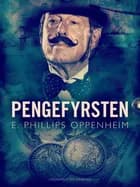 Pengefyrsten af Edward Phillips Oppenheimer