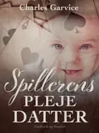 Spillerens plejedatter
