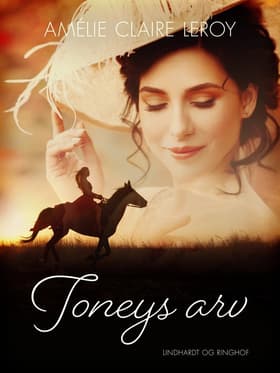 Toneys arv af Amélie Claire Leroy
