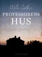 Professorens hus af Willa Cather