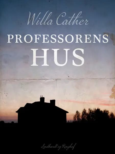 Professorens hus af Willa Cather