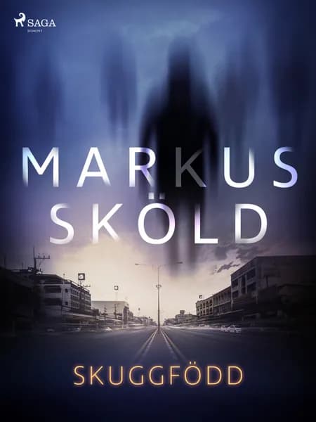 Skuggfödd af Markus Sköld
