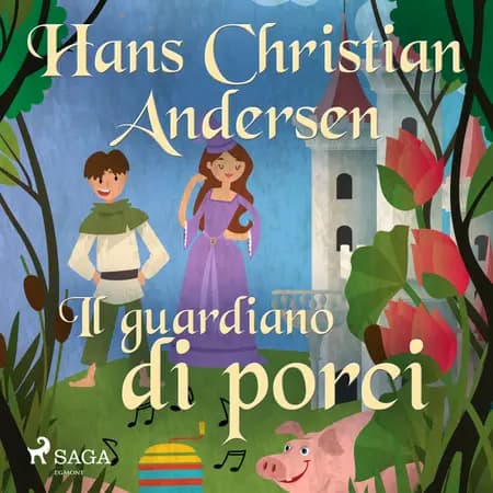 Il guardiano di porci af Hans Christian Andersen