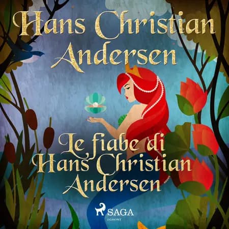 Le fiabe di Hans Christian Andersen af Hans Christian Andersen
