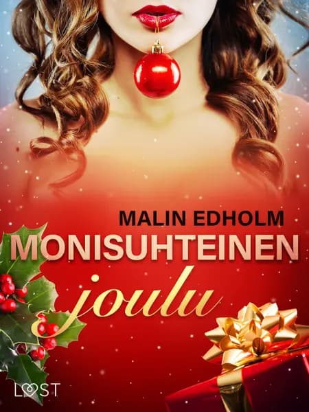 Monisuhteinen joulu - eroottinen novelli af Malin Edholm