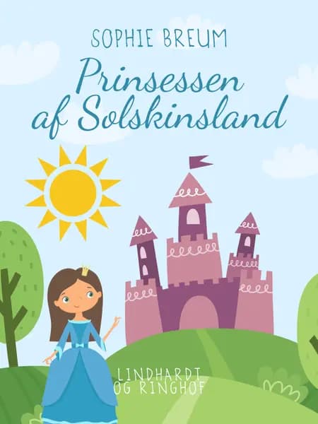 Prinsessen af Solskinsland af Sophie Breum