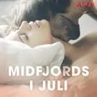 Midfjords i juli af Cupido