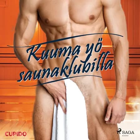 Kuuma yö saunaklubilla af Cupido