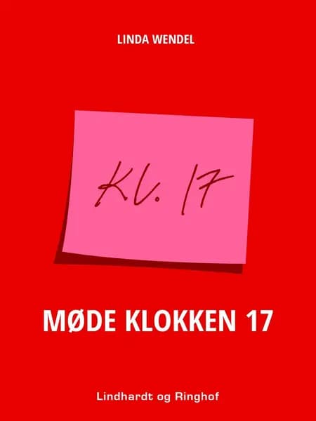 MØDE KLOKKEN 17 af Linda Wendel