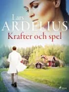 Krafter och spel af Lars Ardelius