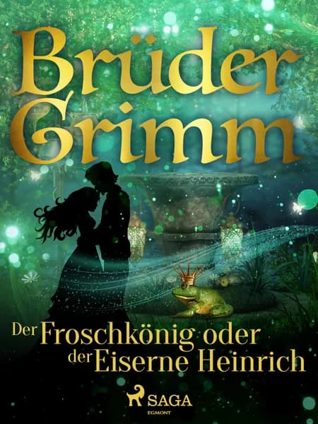 Der Froschkönig oder der Eiserne Heinrich af Brüder Grimm