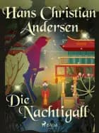 Die Nachtigall af Hans Christian Andersen