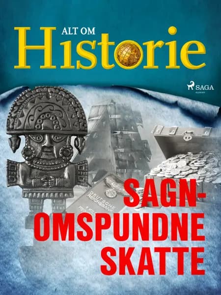 Sagnomspundne skatte af Alt om Historie