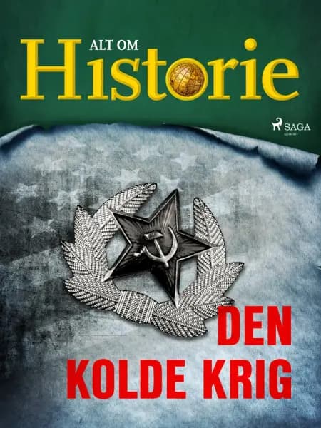 Den kolde krig af Alt Om Historie