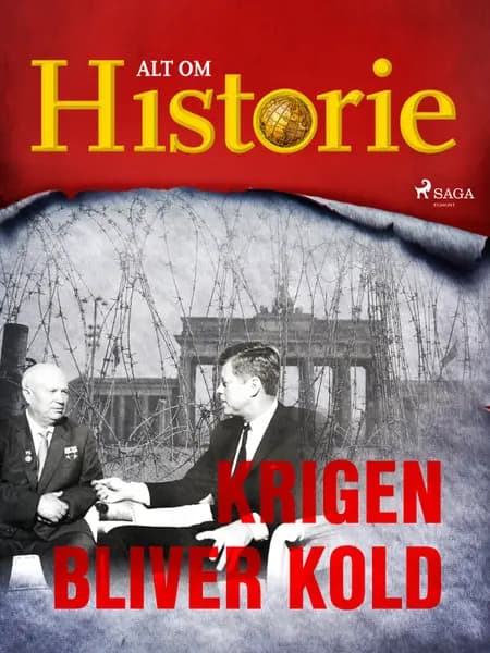 Krigen bliver kold af Alt Om Historie
