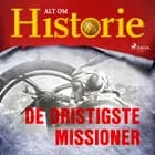 De dristigste missioner af Alt Om Historie